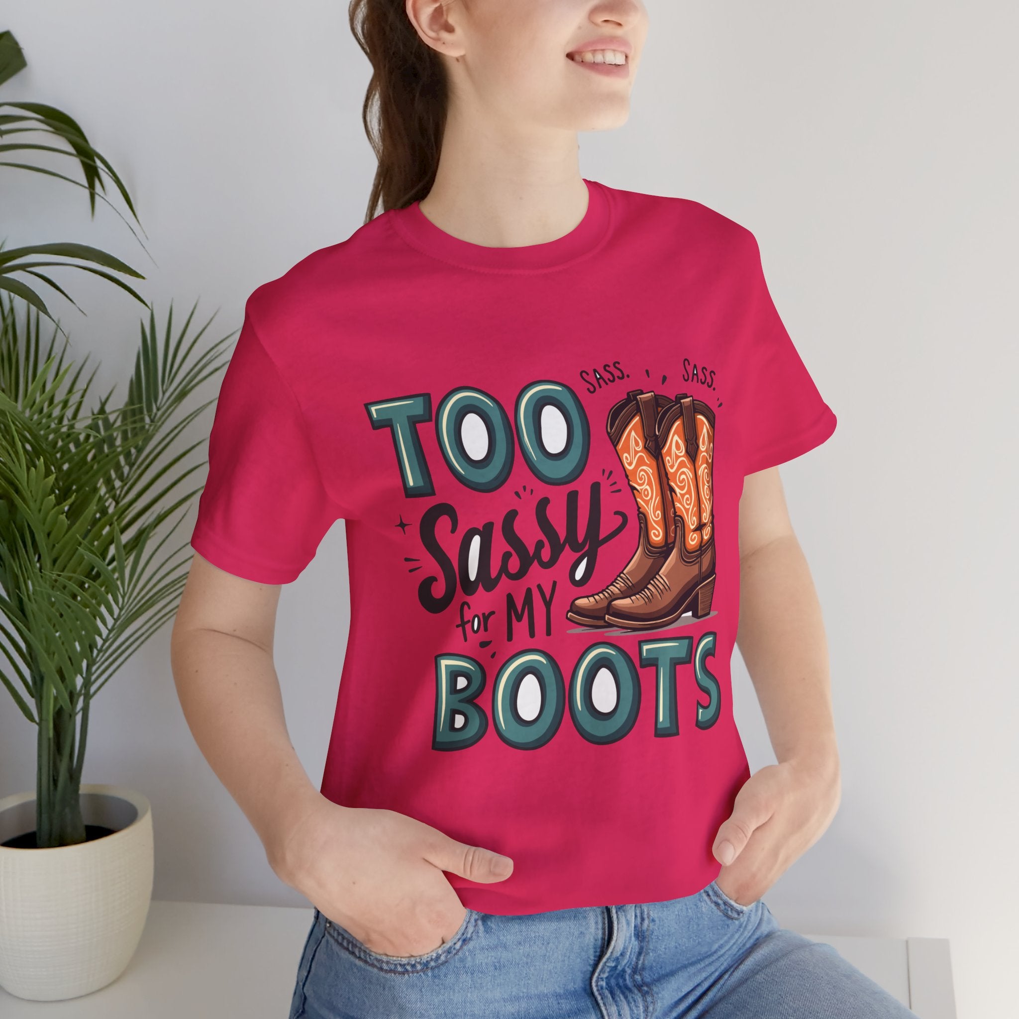 Too Sassy For My Boots Western T-Shirt — Women's Sassy Cowboy Tee