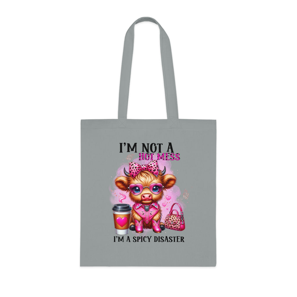 I'm Not a Hot Mess I'm A Spicy Disaster Cotton Tote