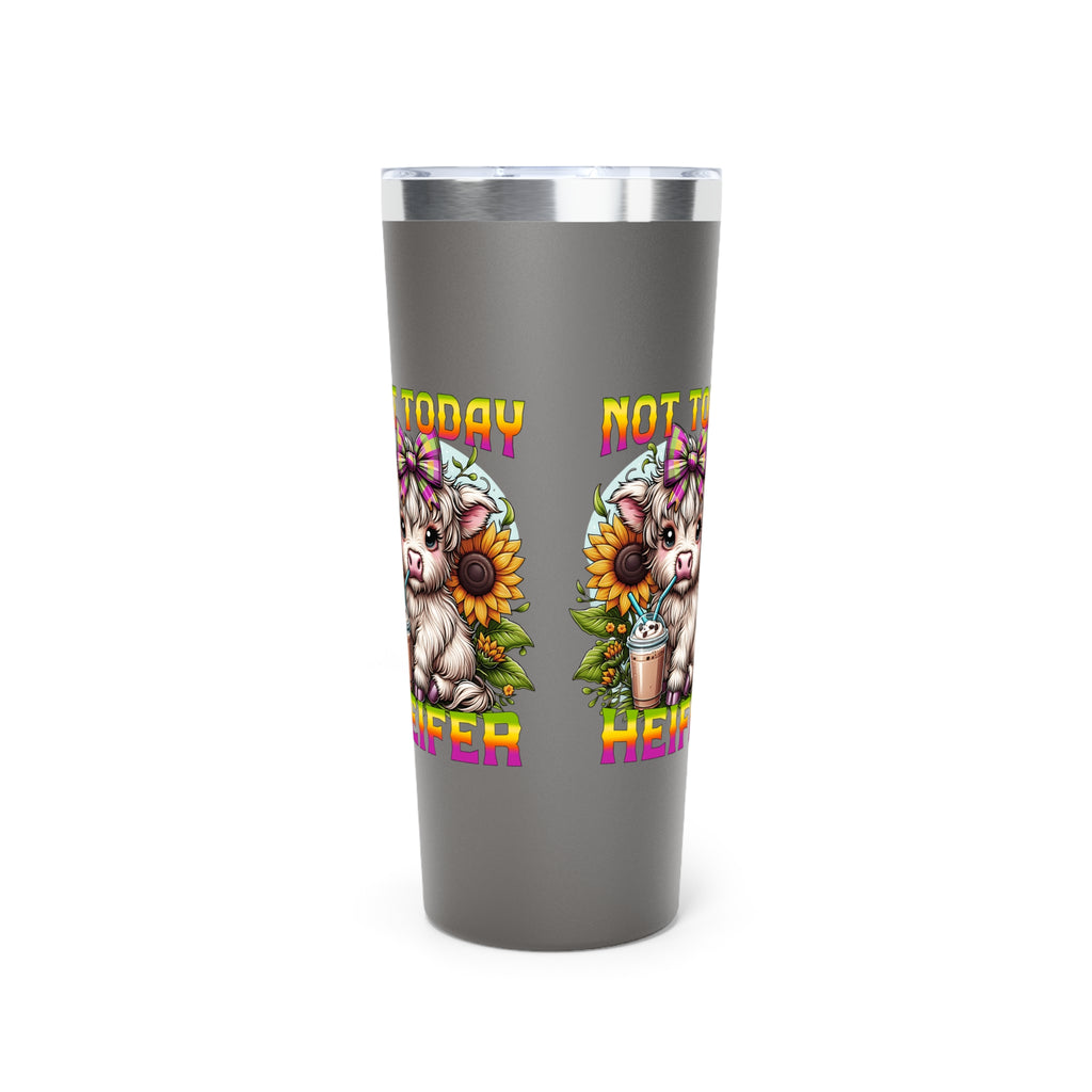 Not Today Heifer Highland Cow Copper Tumbler — 22oz Vacuum Insulated
