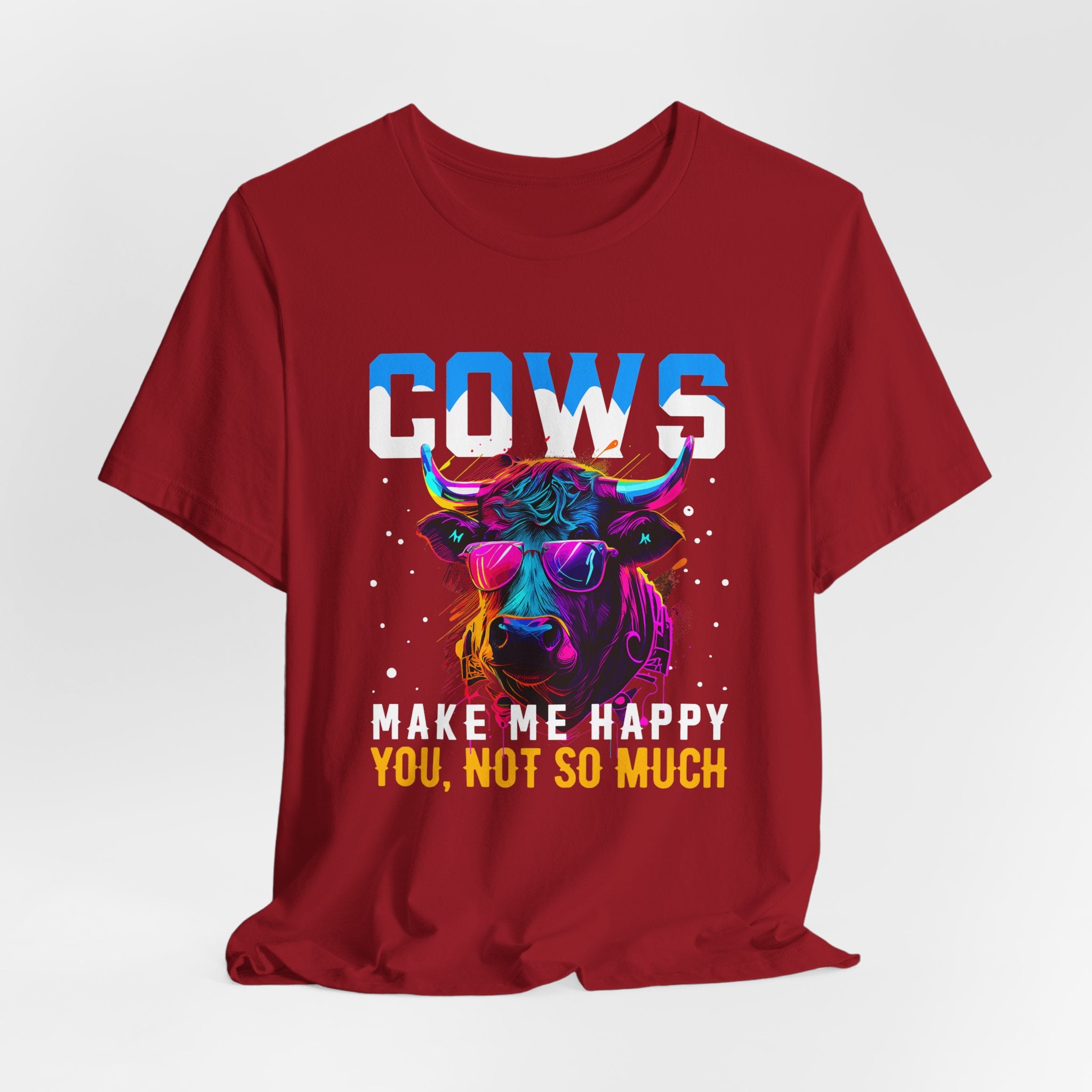 Cows Make Me Happy You Not So Much Unisex Jersey Short Sleeve Tee