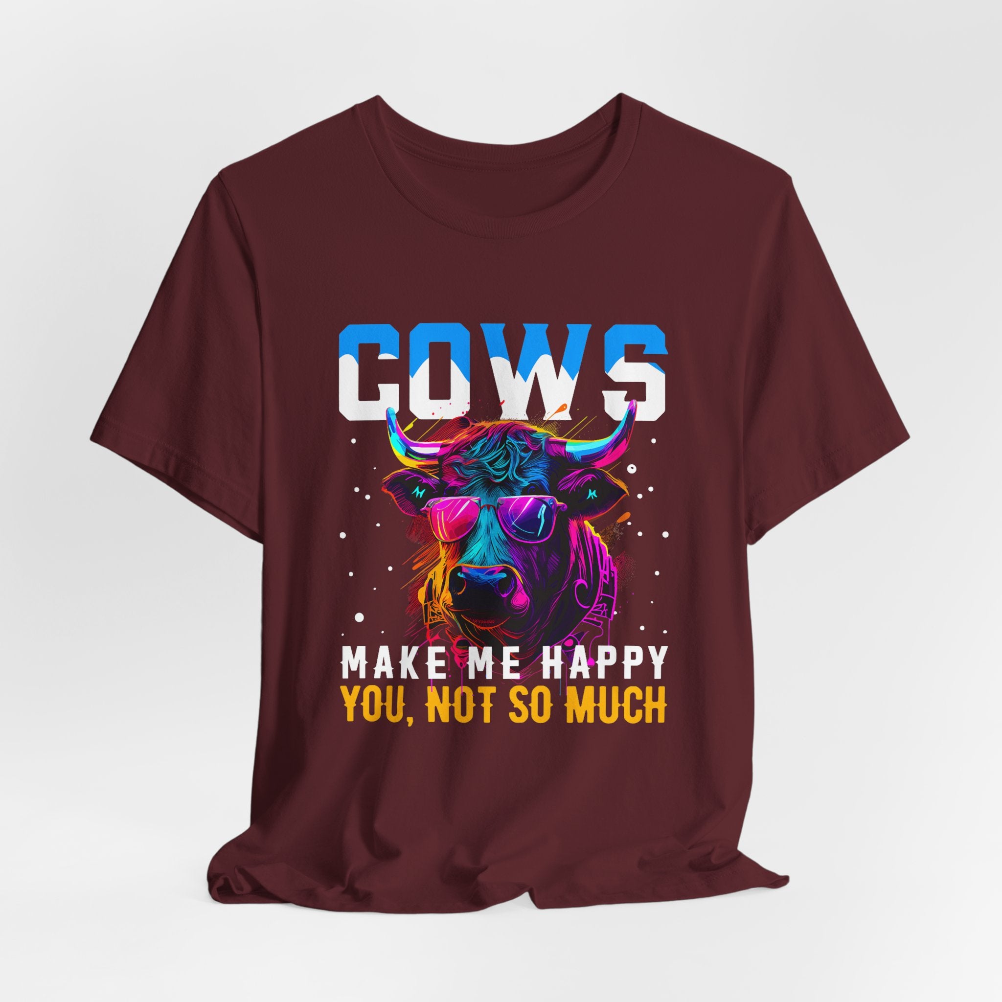 Cows Make Me Happy You Not So Much Unisex Jersey Short Sleeve Tee