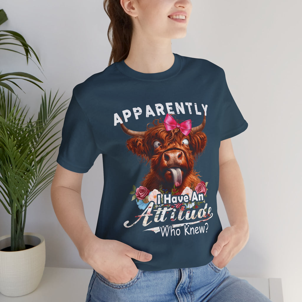 Apparently, I Have an Attitude Who Knew Unisex Jersey Short Sleeve Tee