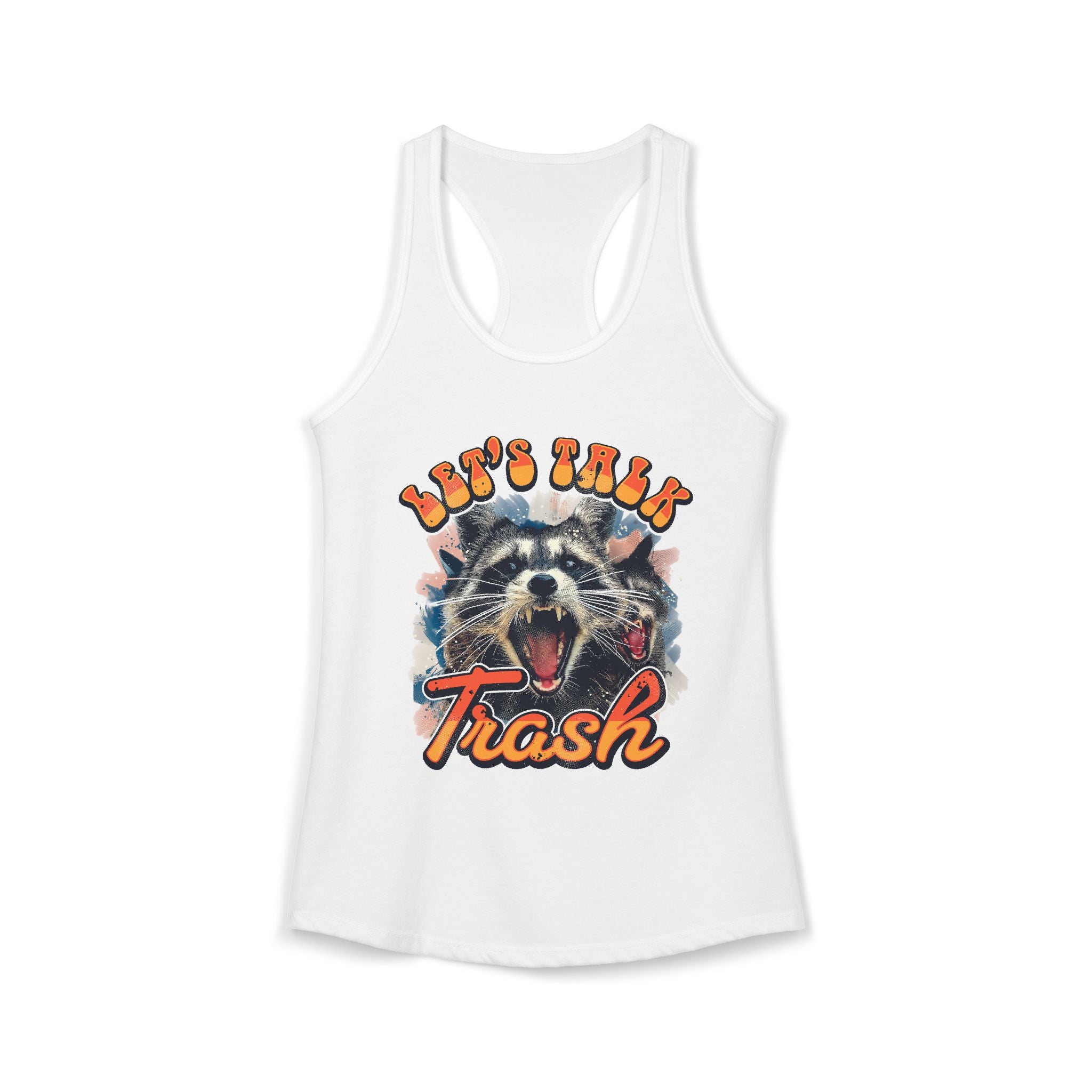 Let's Talk Trash Raccoon Women's Ideal Racerback Tank