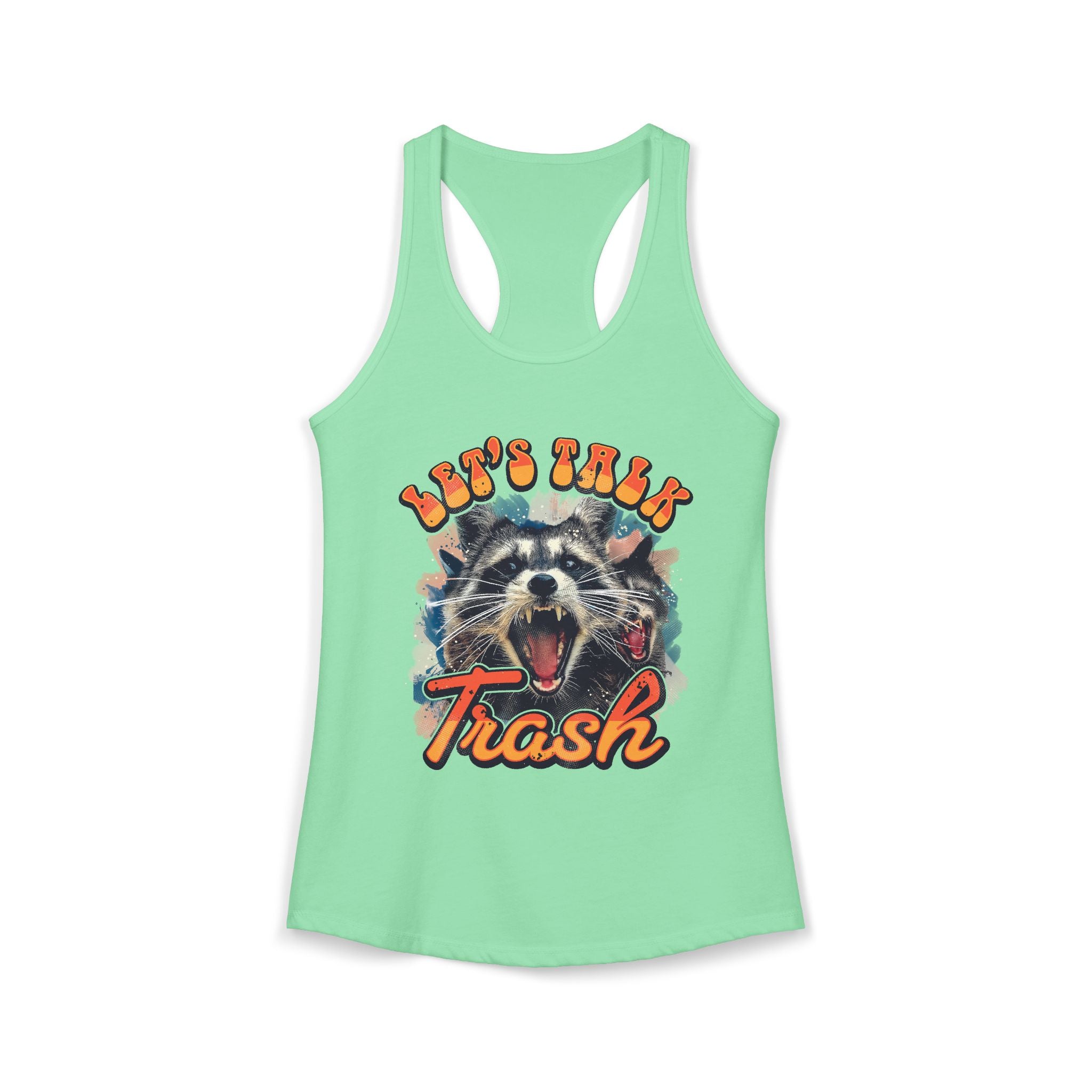 Let's Talk Trash Raccoon Women's Ideal Racerback Tank