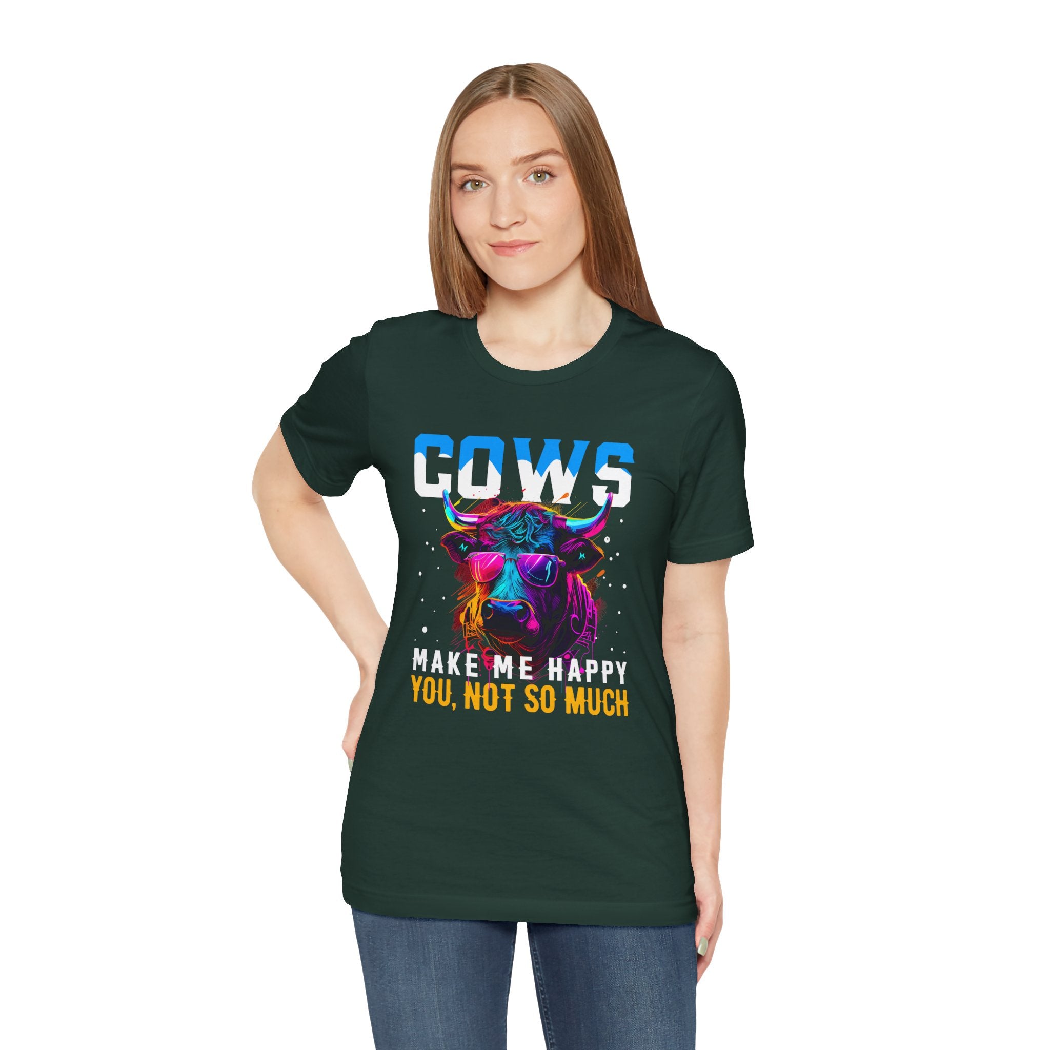 Cows Make Me Happy You Not So Much Unisex Jersey Short Sleeve Tee