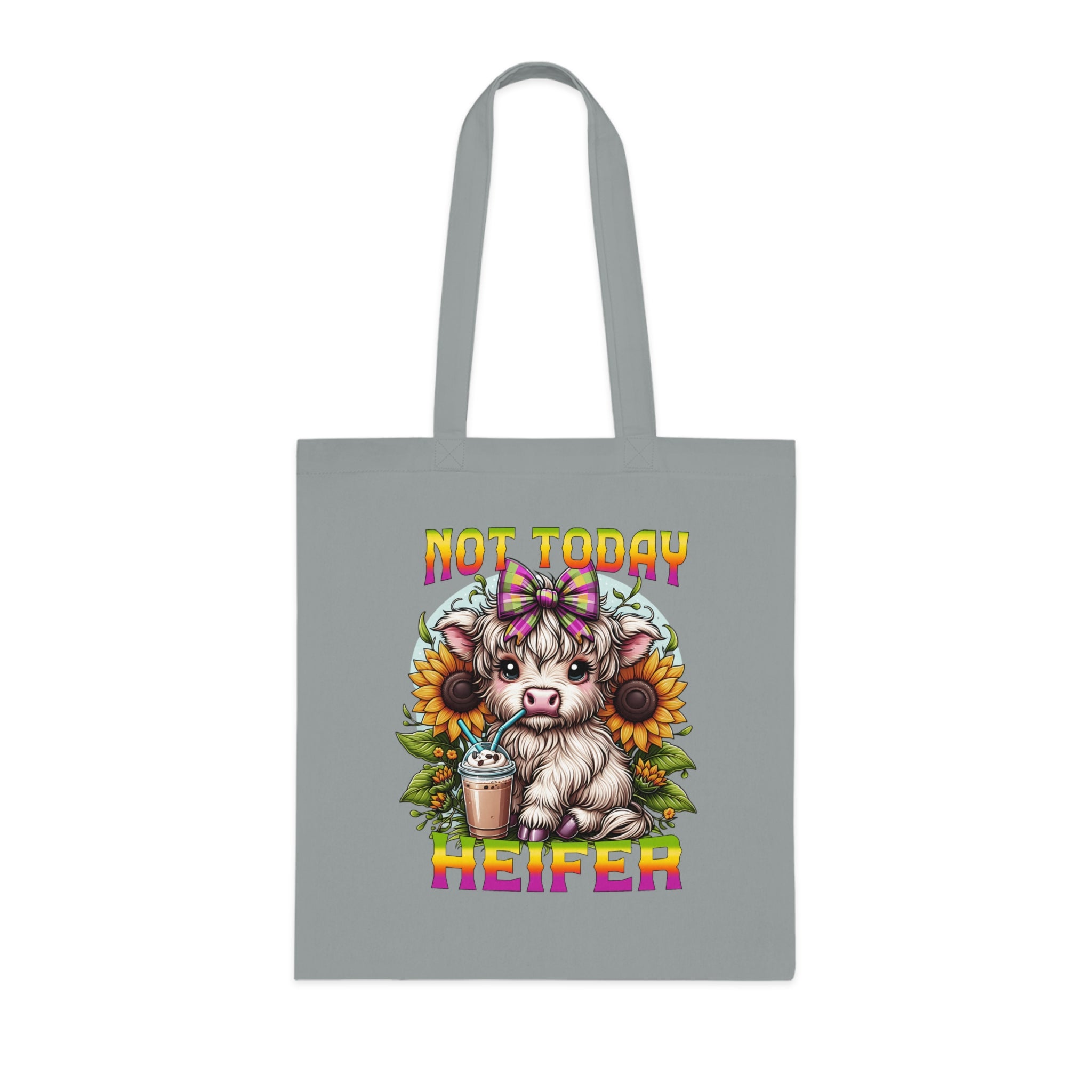 Not Today Heifer Cotton Tote