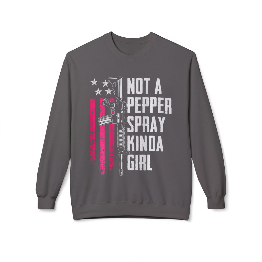 Not a Pepper Spray Kinda Girl Midweight Softstyle Fleece Crewneck Sweatshirt