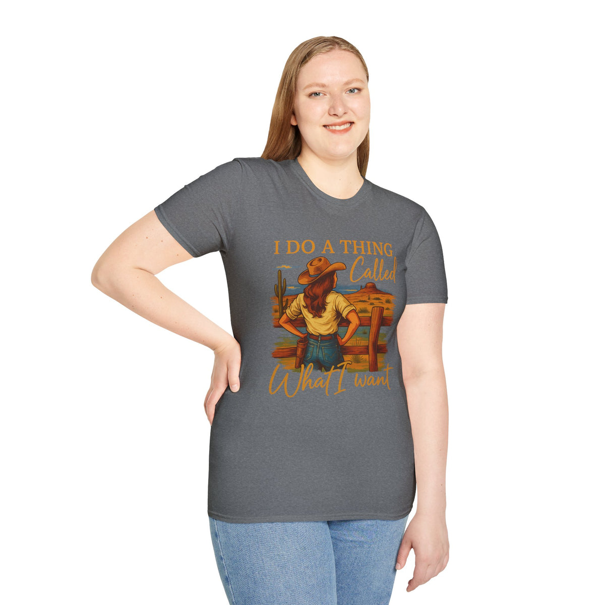 I Do A Thing Called What I Want-  Soft-style T-Shirt