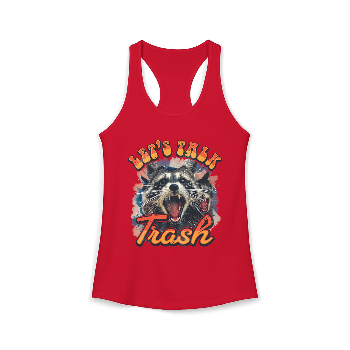 Let's Talk Trash Raccoon Women's Ideal Racerback Tank