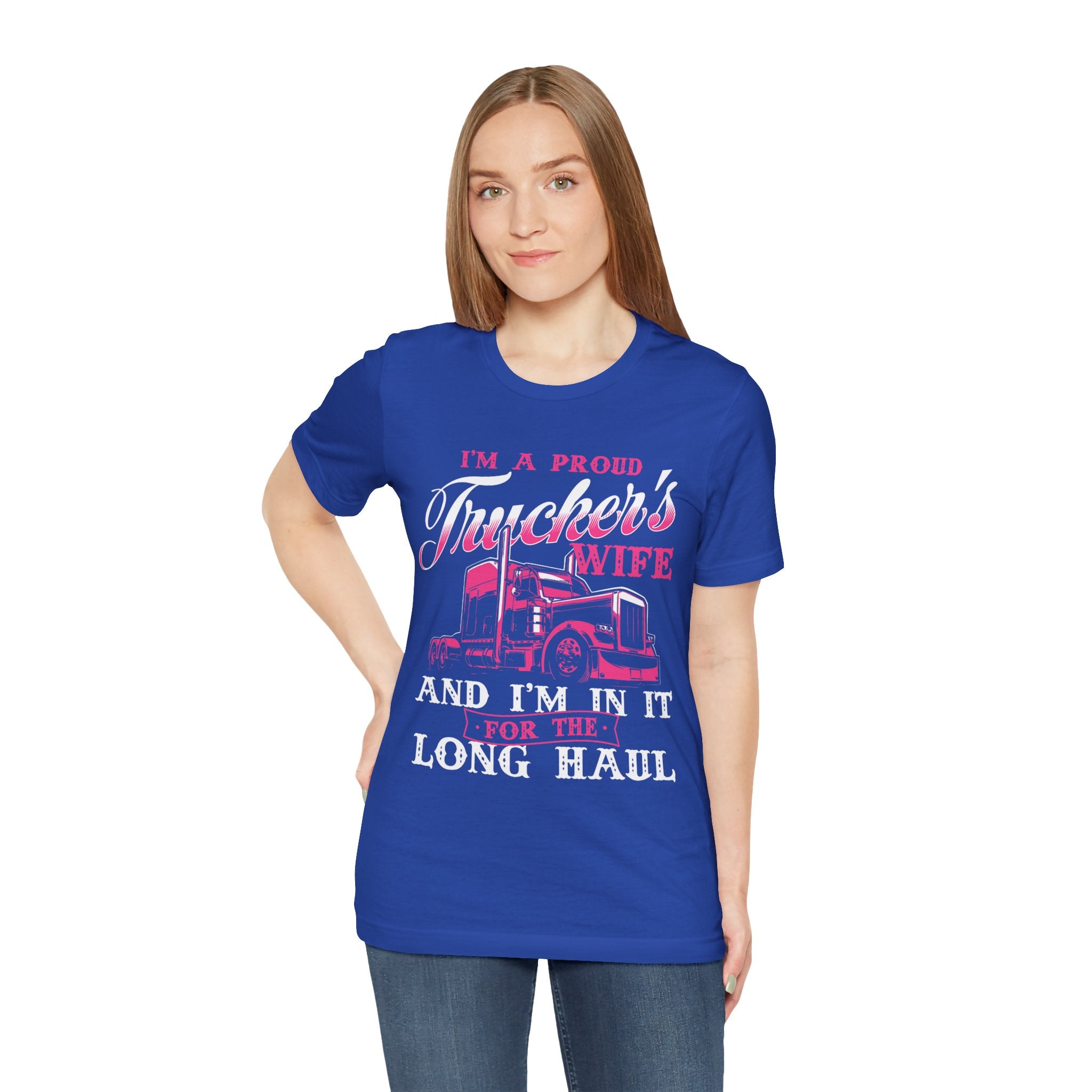 I'm A Proud Trucker's Wife -T-Shirt Jersey Short Sleeve Tee
