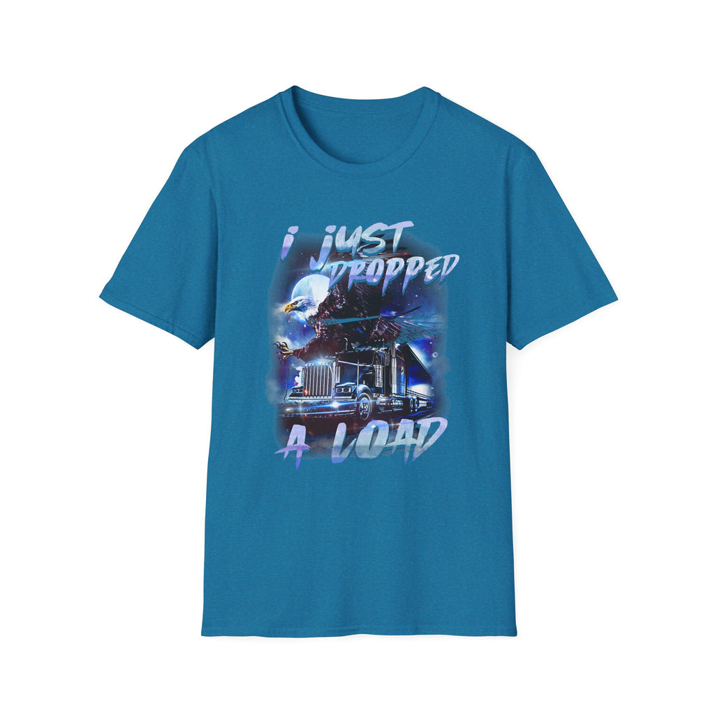 Just Dropped a Load Trucker Softstyle T-Shirt