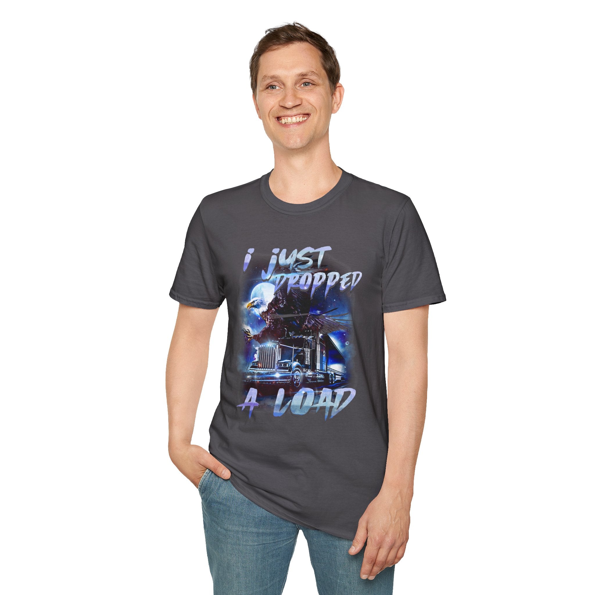 Just Dropped a Load Trucker Softstyle T-Shirt