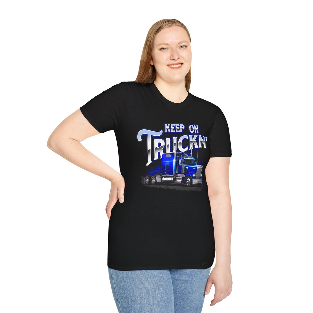 Keep On Truckn Trucker Soft Style T-Shirt