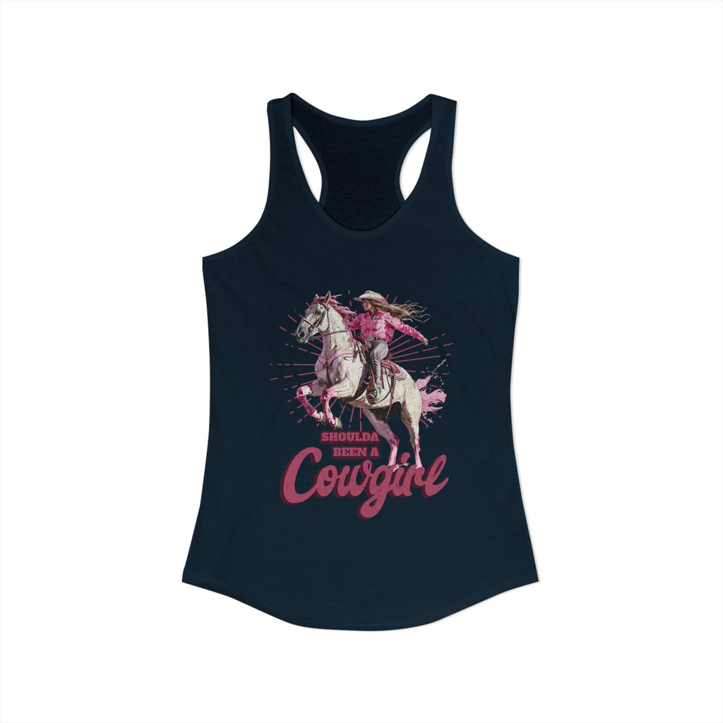 Shoulda Been a Cowgirl Women's Ideal Racerback Tank