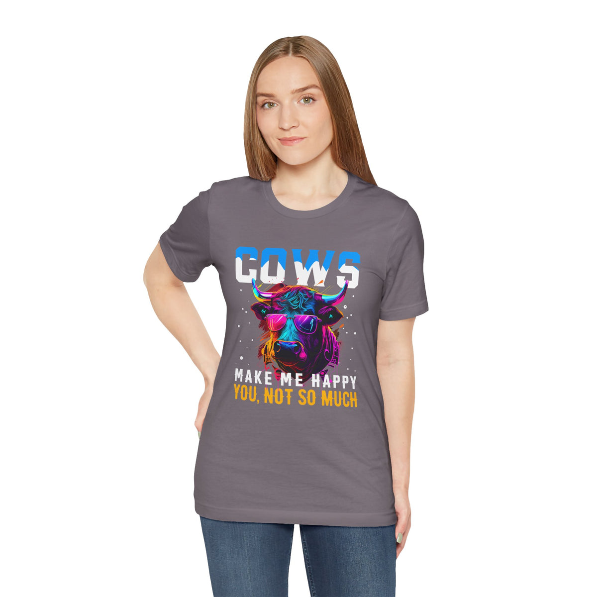 Cows Make Me Happy You Not So Much Unisex Jersey Short Sleeve Tee