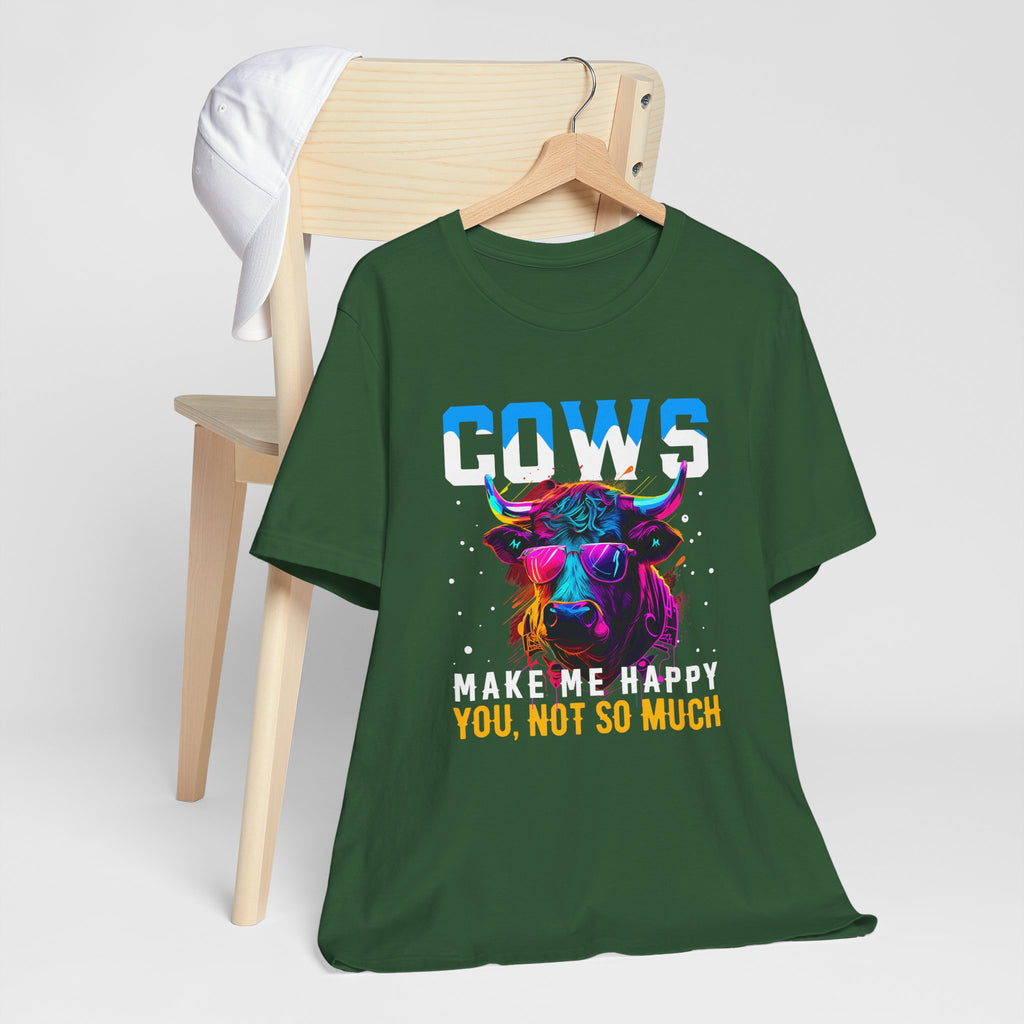 Cows Make Me Happy You Not So Much Unisex Jersey Short Sleeve Tee