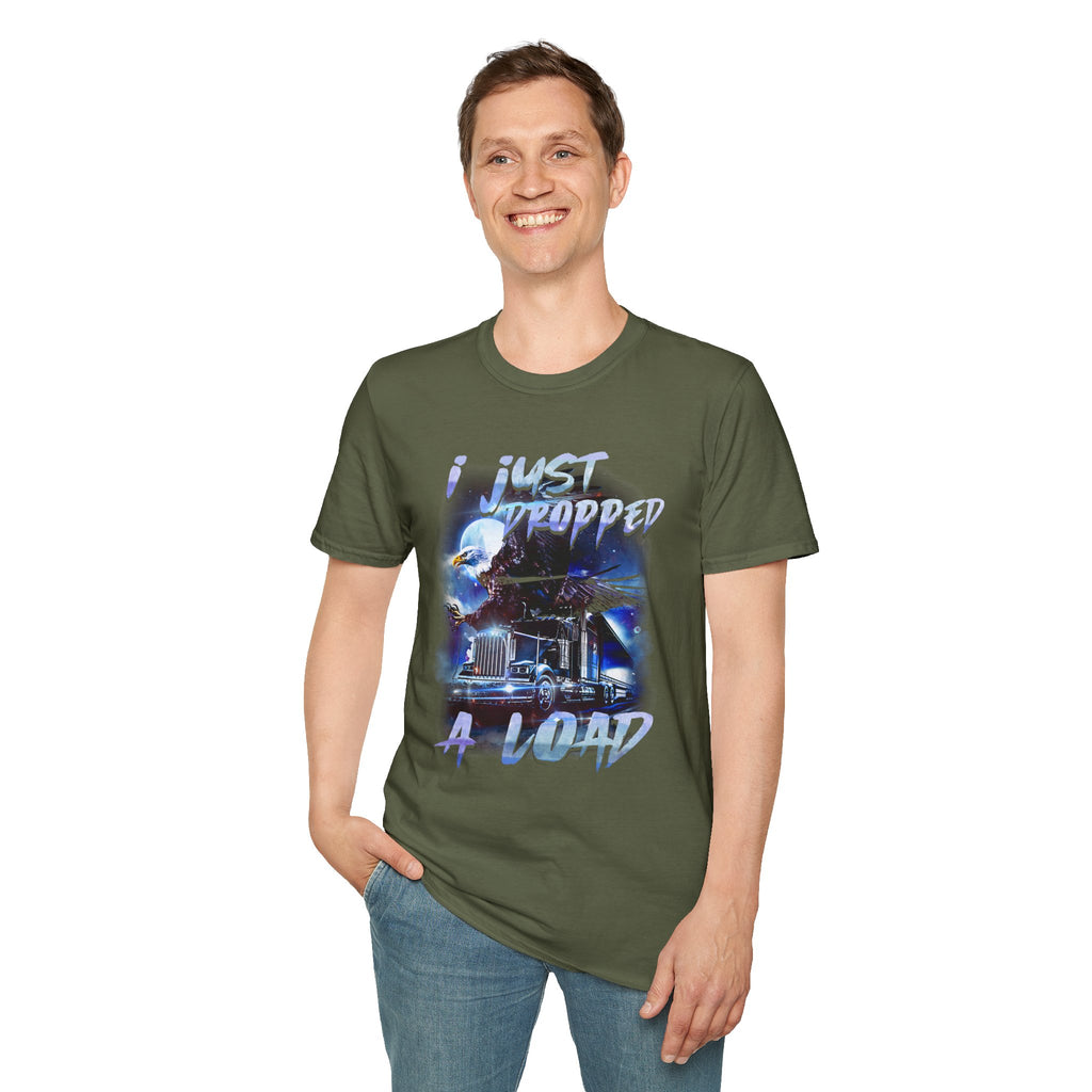 Just Dropped a Load Trucker Softstyle T-Shirt