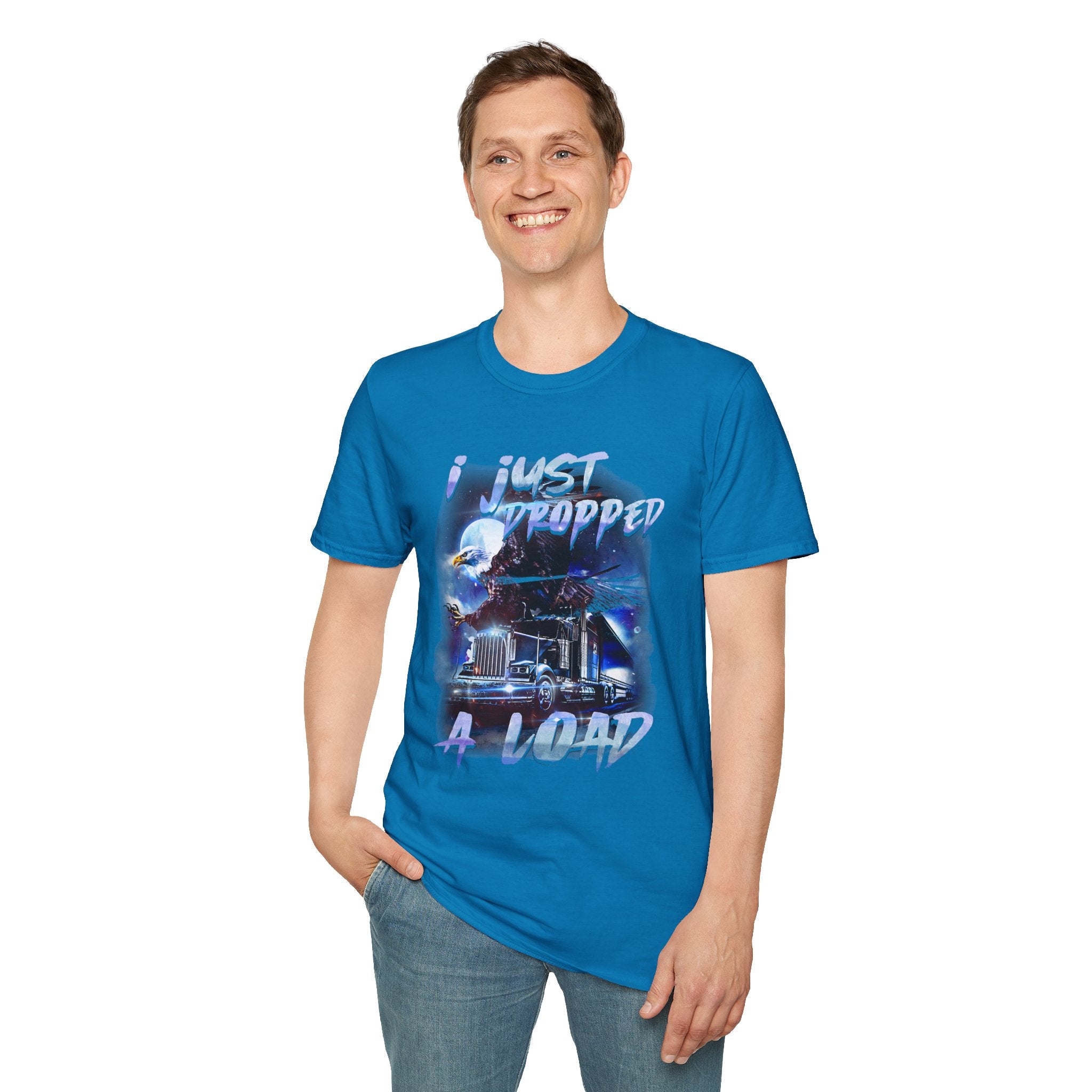 Just Dropped a Load Trucker Softstyle T-Shirt