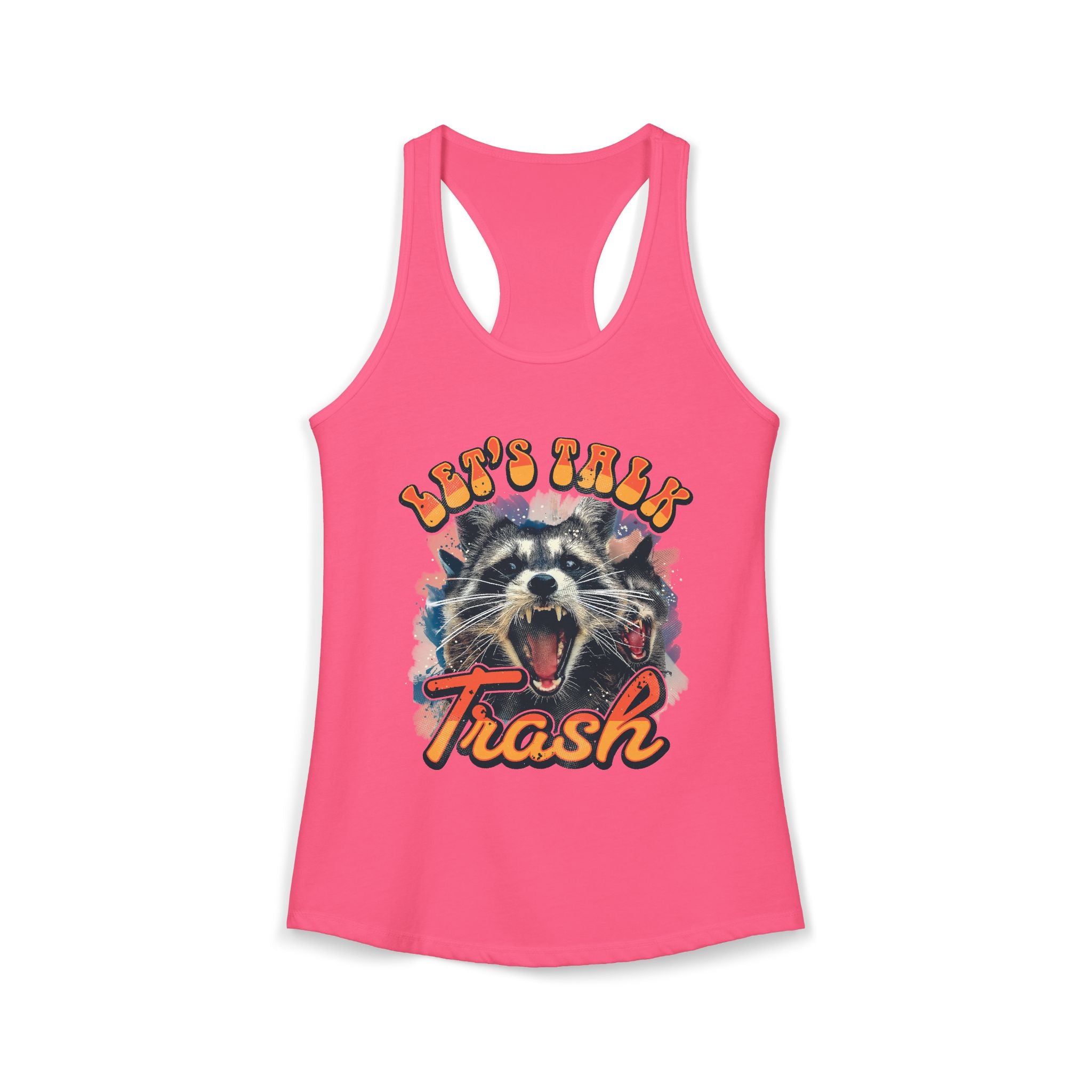 Let's Talk Trash Raccoon Women's Ideal Racerback Tank