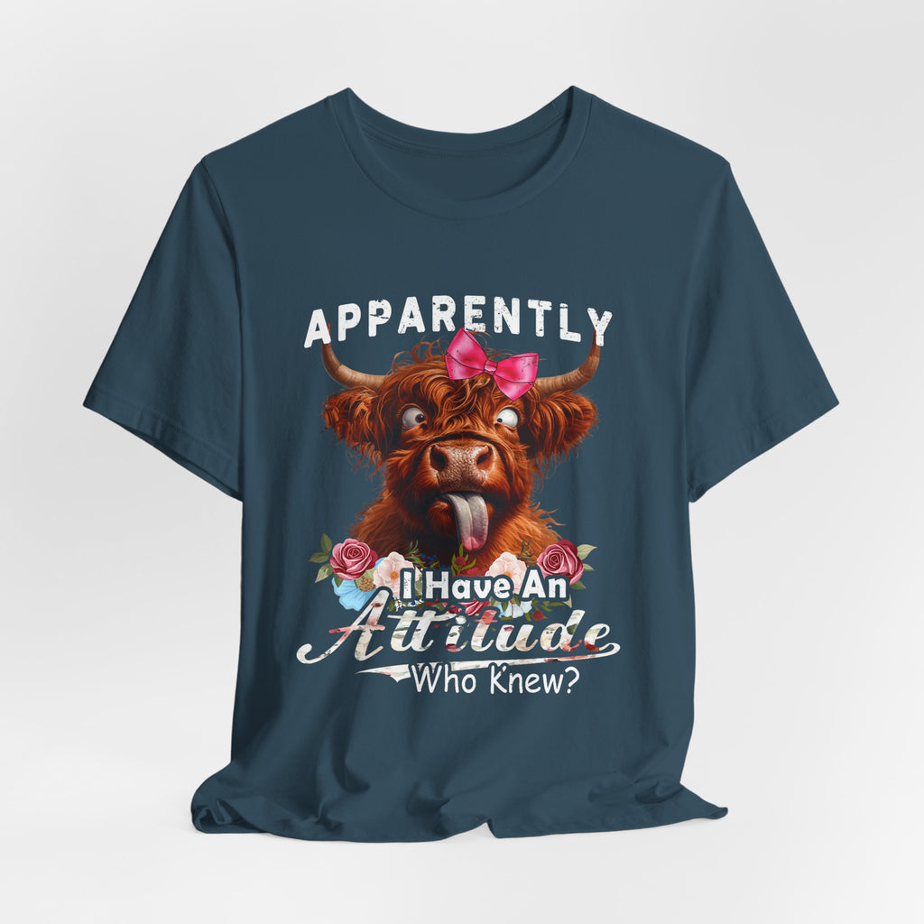 Apparently, I Have an Attitude Who Knew Unisex Jersey Short Sleeve Tee