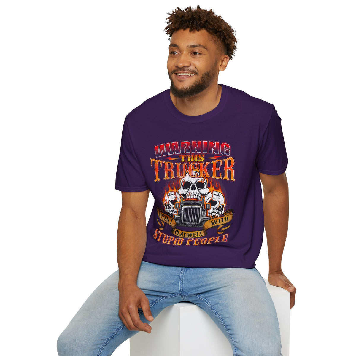 Warning This Trucker Doesn't Play Well with Stupid People Softstyle T-Shirt