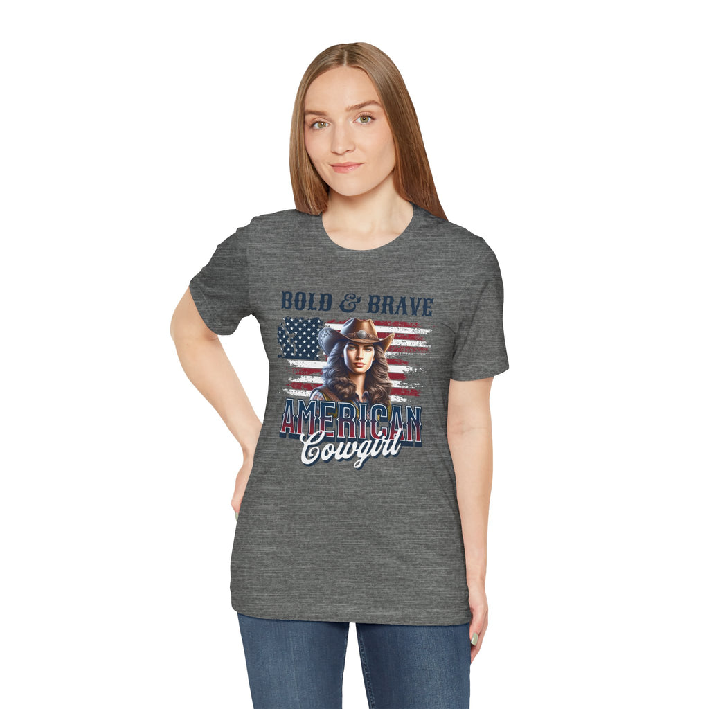 Bold & Brave American Cowgirl Unisex Jersey Short Sleeve Tee