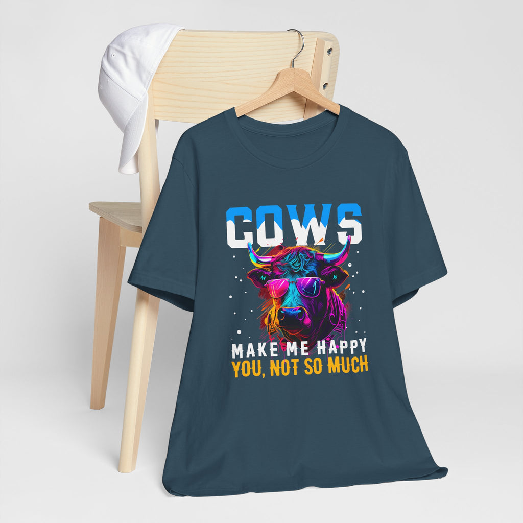 Cows Make Me Happy You Not So Much Unisex Jersey Short Sleeve Tee