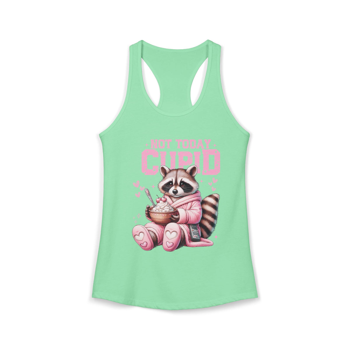 Not Today Cupid Raccoon Women's Ideal Racerback Tank