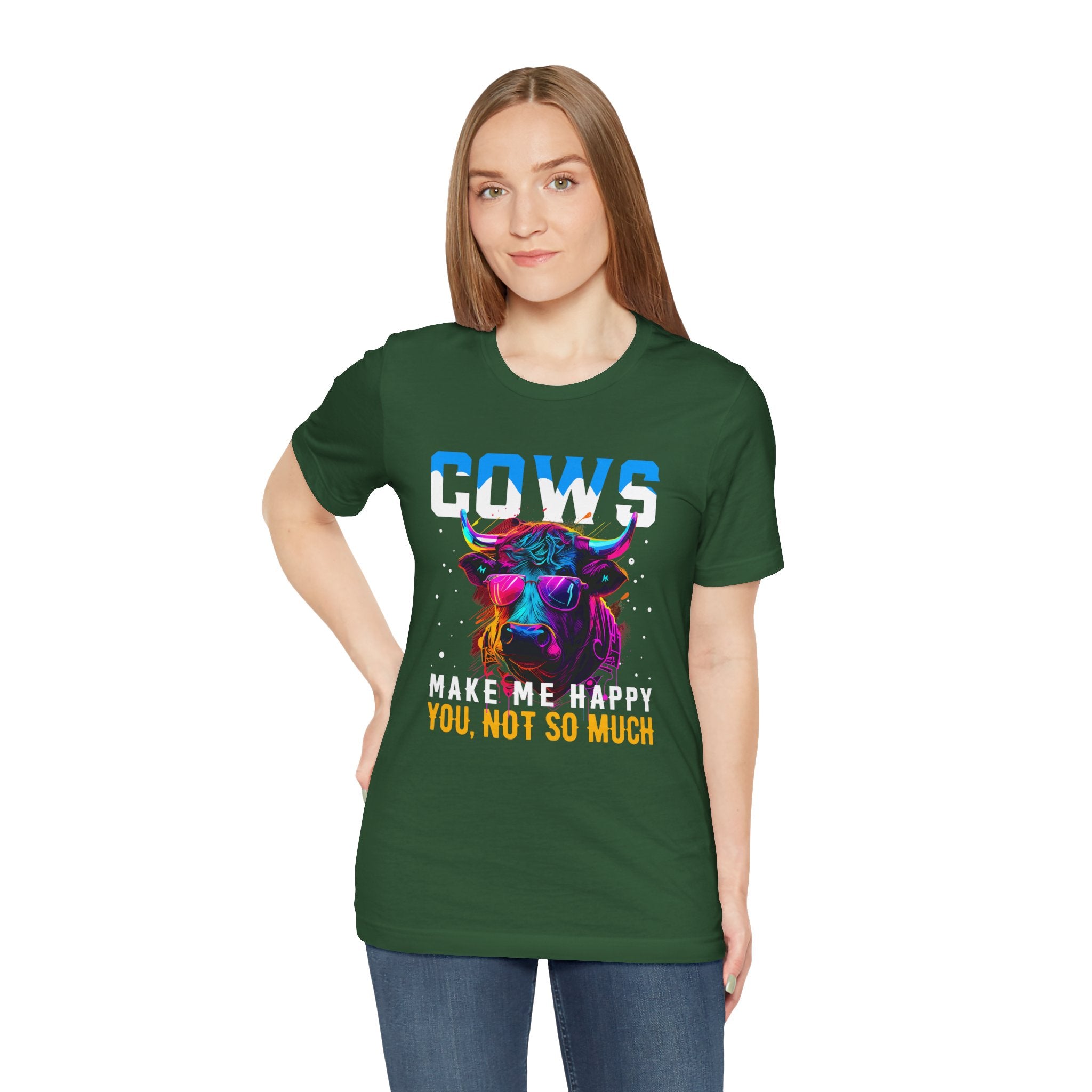 Cows Make Me Happy You Not So Much Unisex Jersey Short Sleeve Tee