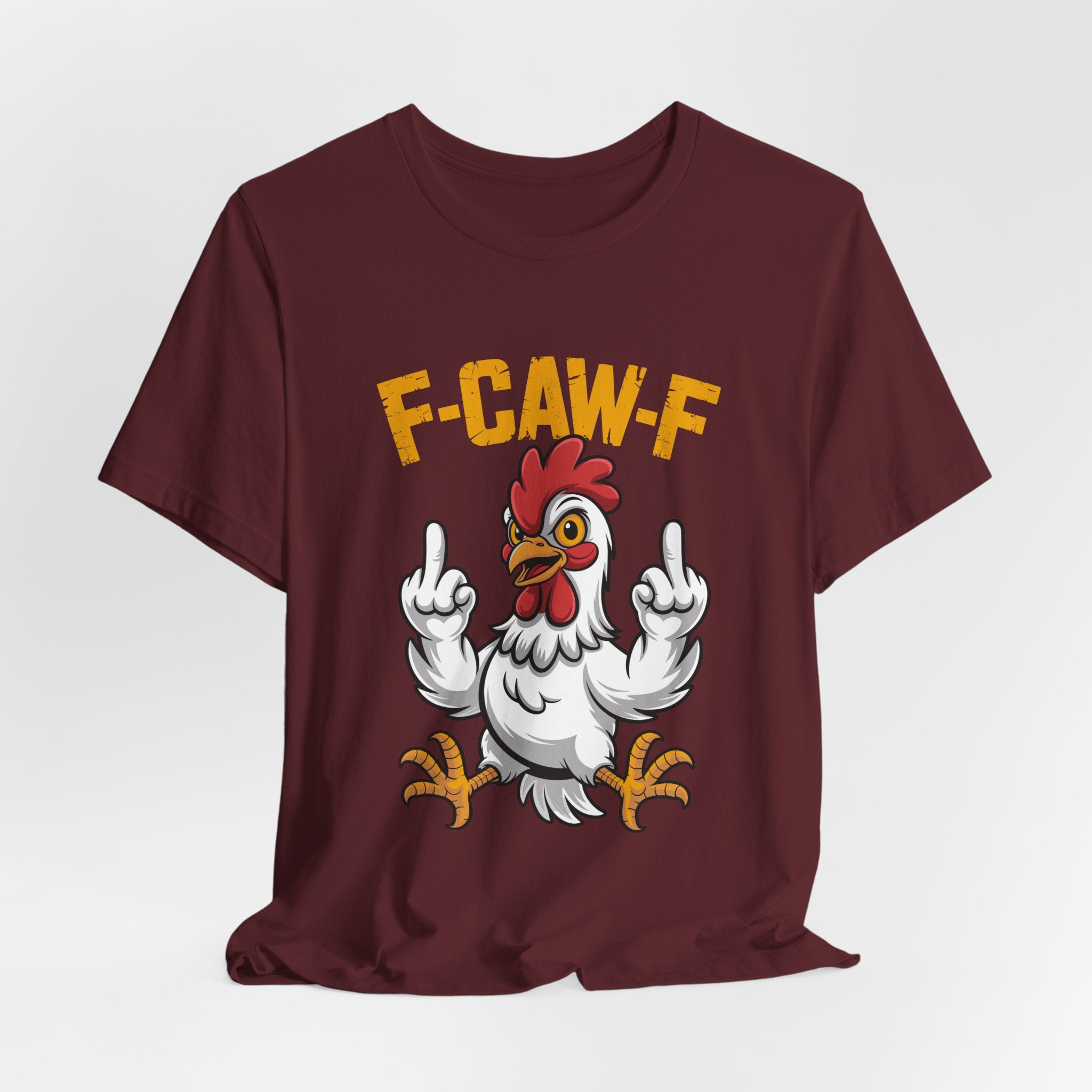 F Caw F you are Number One Chicken Jersey Short Sleeve Tee