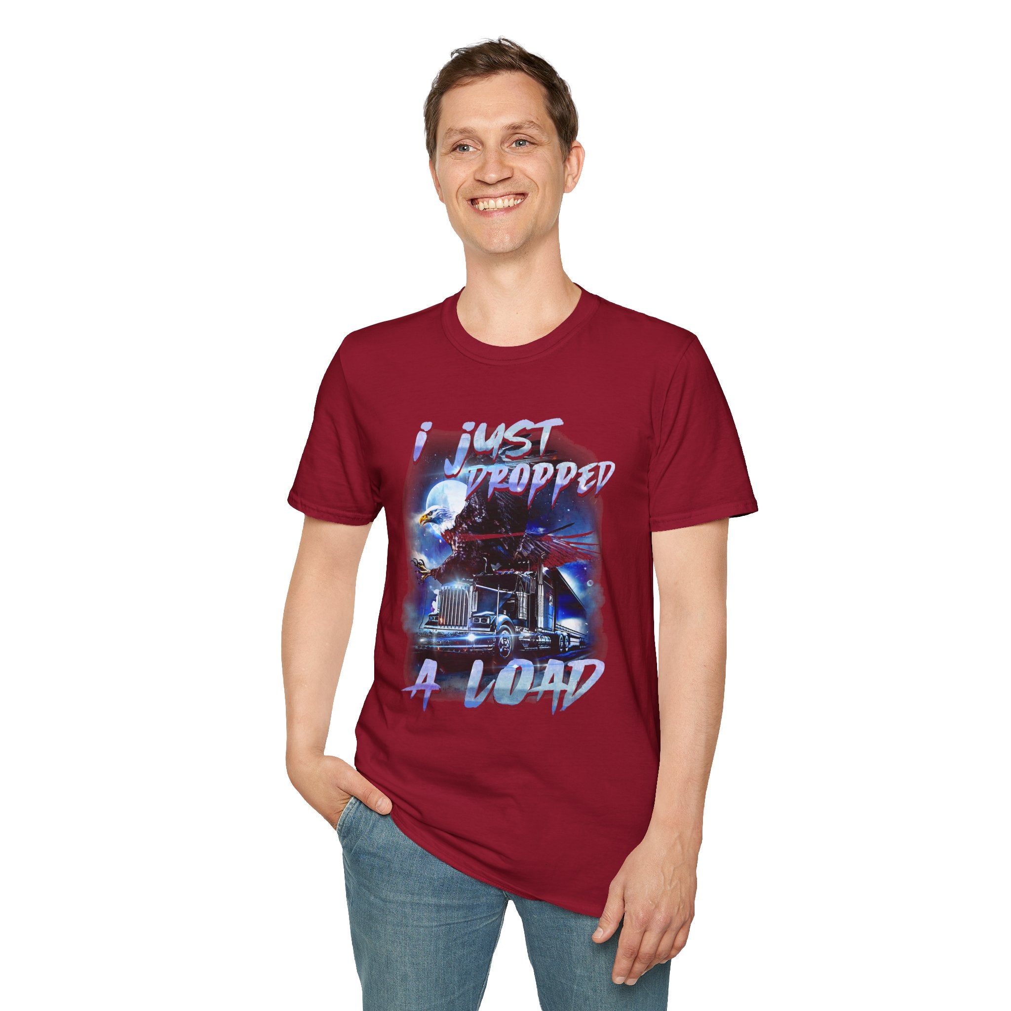 Just Dropped a Load Trucker Softstyle T-Shirt