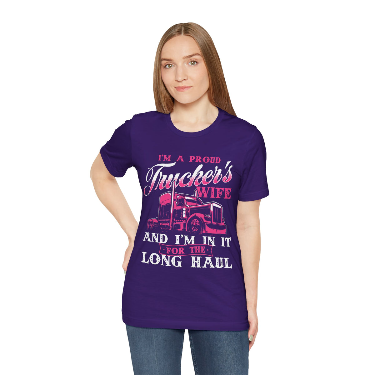 I'm A Proud Trucker's Wife -T-Shirt Jersey Short Sleeve Tee