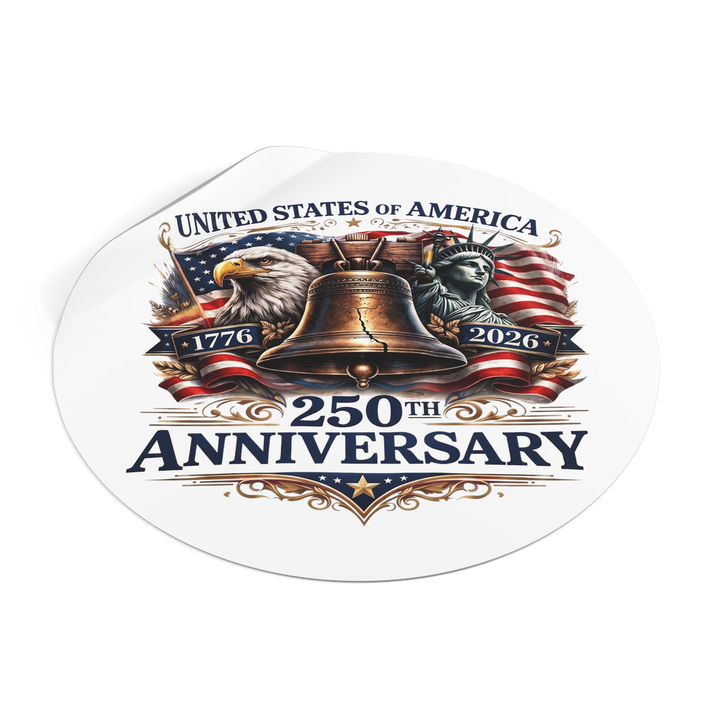 250th Anniversary Liberty Bell Round Vinyl Sticker | USA Patriotic Eagles Flag 1776-2026